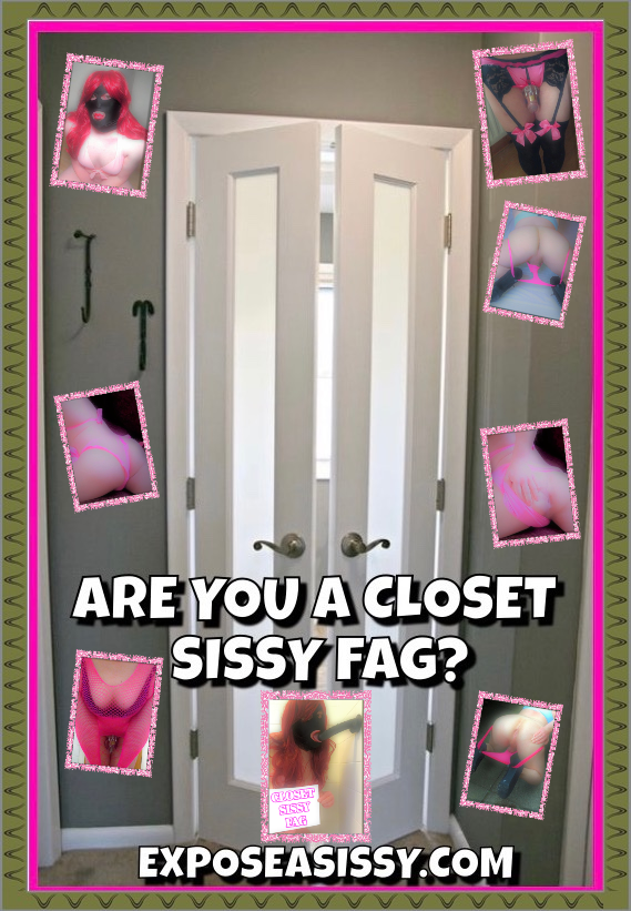 closet sissy fag